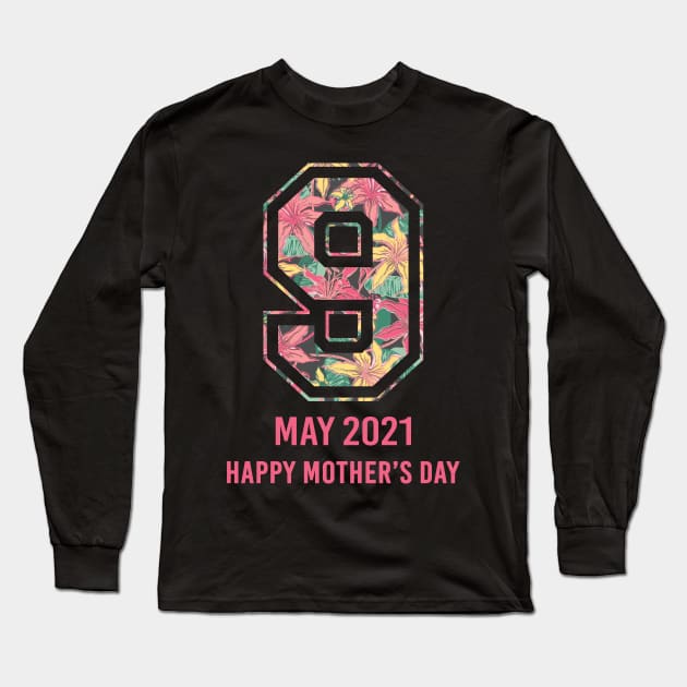 Mother's Day 2021 Happy Mother's Day 2021 Long Sleeve T-Shirt by Charaf Eddine